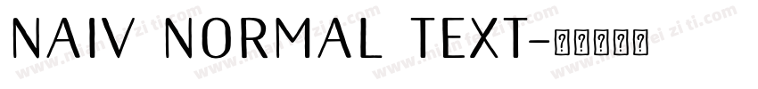 naiv normal text字体转换